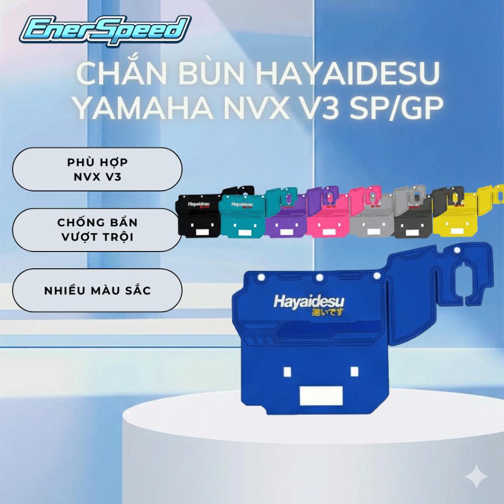 Chắn bùn Hayaidesu cho Yamaha NVX V3 chống bẩn chính hãng EnerSpeed