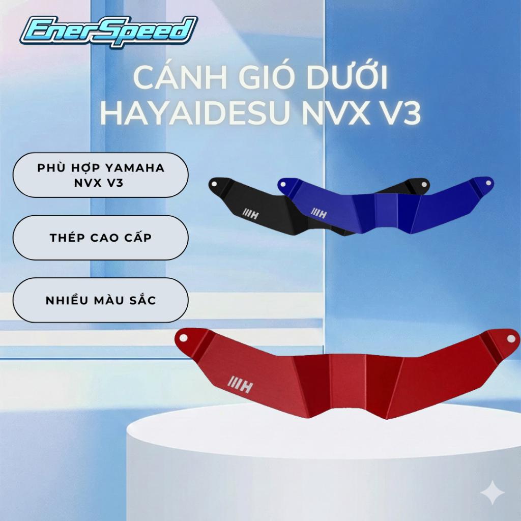 Cánh gió dưới Hayaidesu cho Yamaha NVX V3 chất liệu thép cao cấp chính hãng EnerSpeed